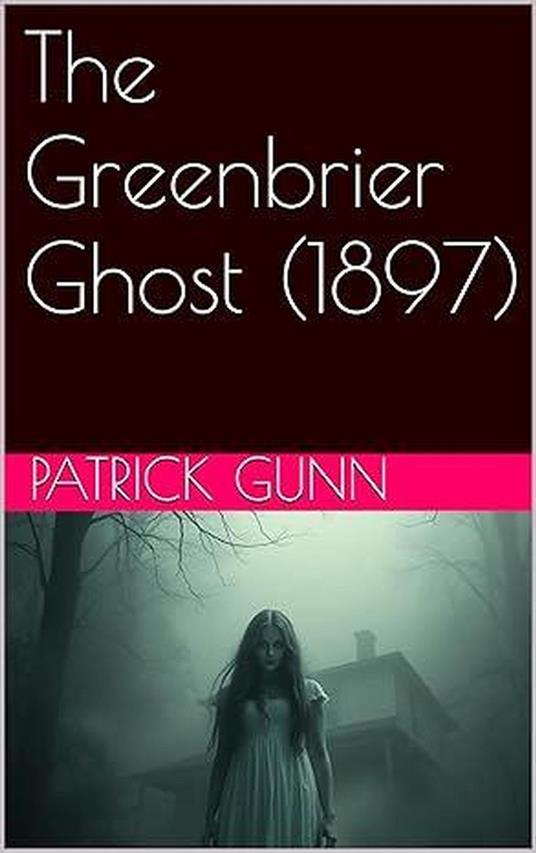 The Greenbrier Ghost (1897)