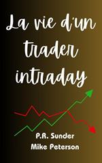 La vie d'un trader intraday
