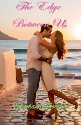 The Edge Between Us - Stephanie Doering - cover