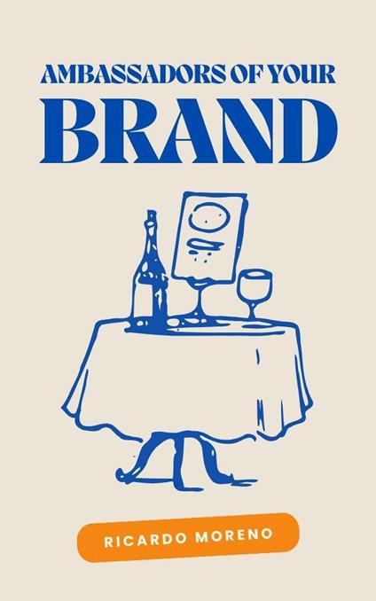 Ambassadors of Your Brand