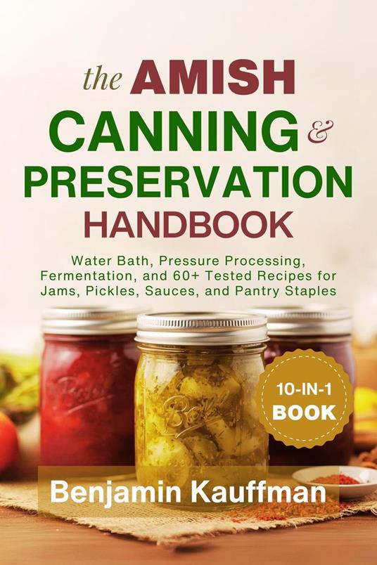 The Amish Canning & Preservation Handbook