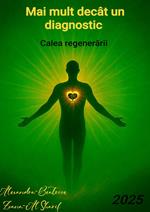 Mai mult decat un diagnostic - The Path of Regeneration (Romanian Edition)
