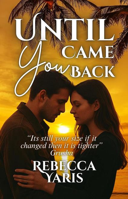 Until You Came Back
