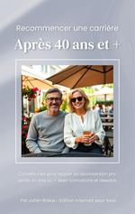 Recommencer une carrière après 40 ans