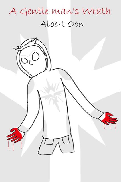 A Gentle Man's Wrath