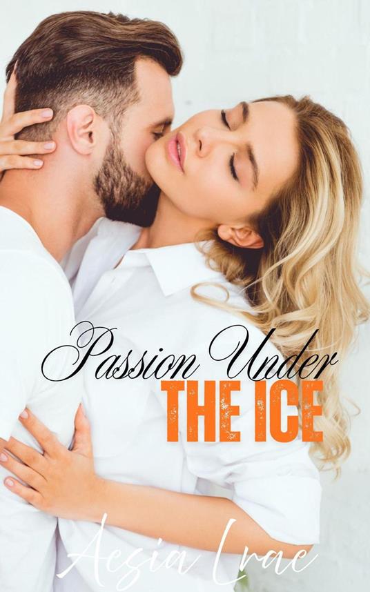 Passion Under the Ice