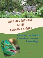 Christian the Fearless Chameleon: Colorful Camouflage