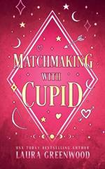 Matchmaking With Cupid