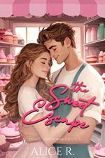 The Sweet Escape: Kleinstadt-Liebesroman (Deutsch)
