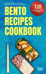 120+ Bento Recipes Cookbook – Everyday Japanese Lunchbox Magic