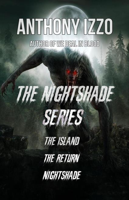 Nightshade Box Set (The Island, The Return, & Nightshade)