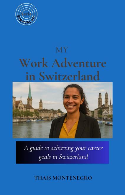 My Work Adventure in Switzerland
