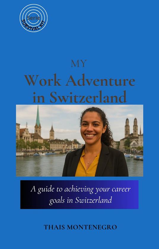 My Work Adventure in Switzerland
