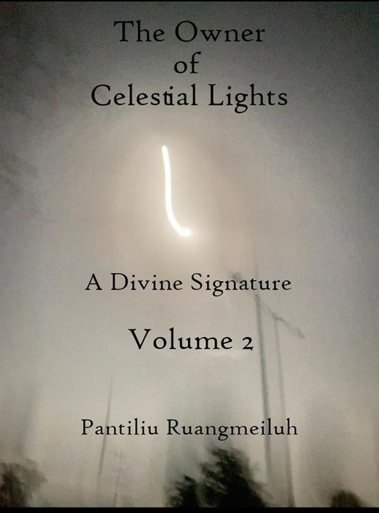 The Owner of Celestial Lights: A Divine Signature