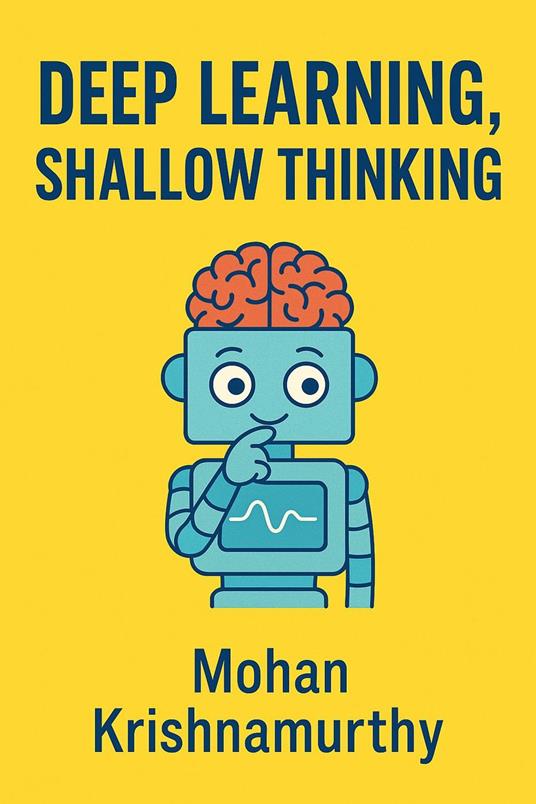 Deep Learning, Shallow Thinking
