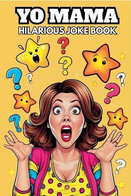 Yo Mama: Hilarious Joke Book - John King - cover