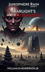 Junisphere Rain (Warlight’s Atonement) Book 2: