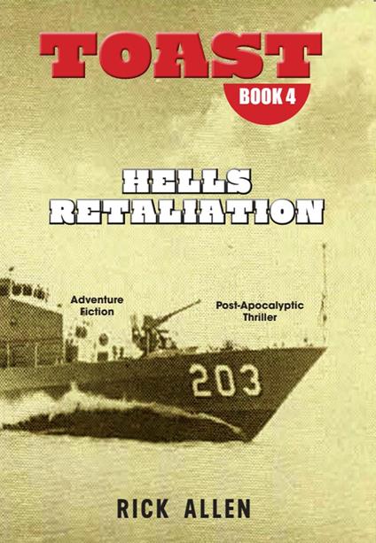 Hells Retaliation. Toast 4