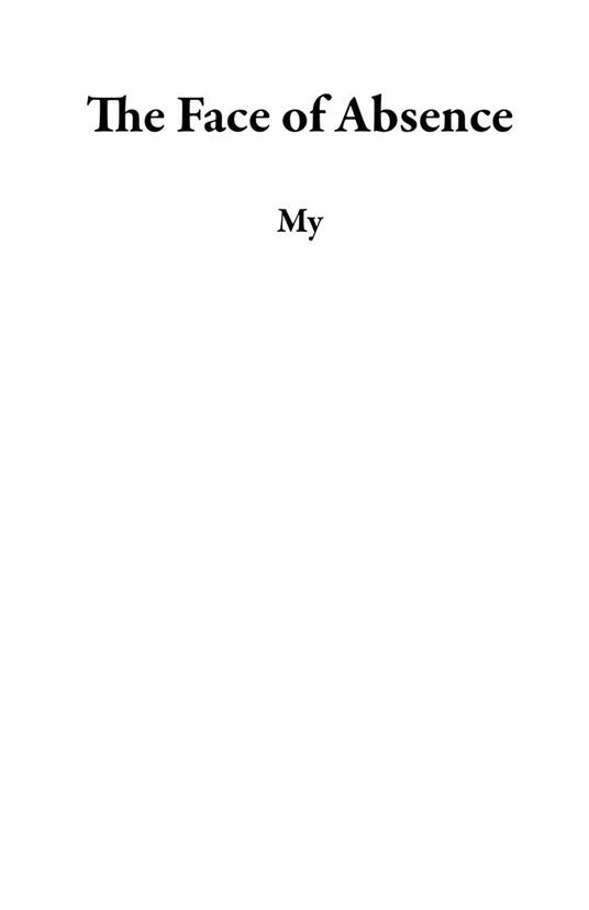 The Face of Absence