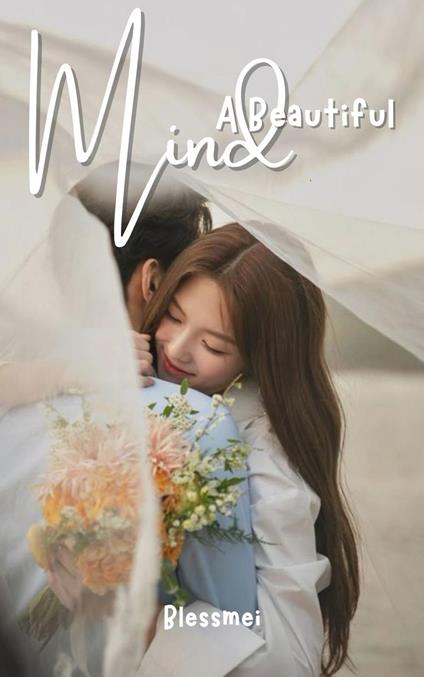 A Beautiful Mind - Blessmei - ebook