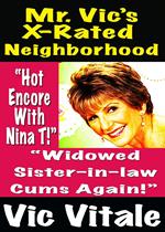 Mr. Vic’s X-Rated Neighborhood “Widowed Sister-in-law Cums Again!”