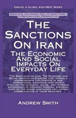 The Sanctions On Iran: The Economic And Social Impacts On Everyday Life