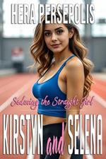 Seducing the Straight Girl: Kirstyn and Selena