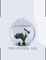 The Crystal Jail