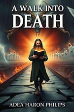 A Walk Into Death