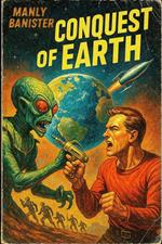 The Conquest of Earth