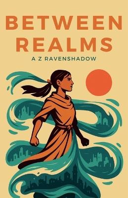 Between Realms - A Z Ravenshadow - cover