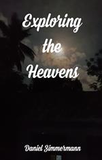 Exploring the Heavens