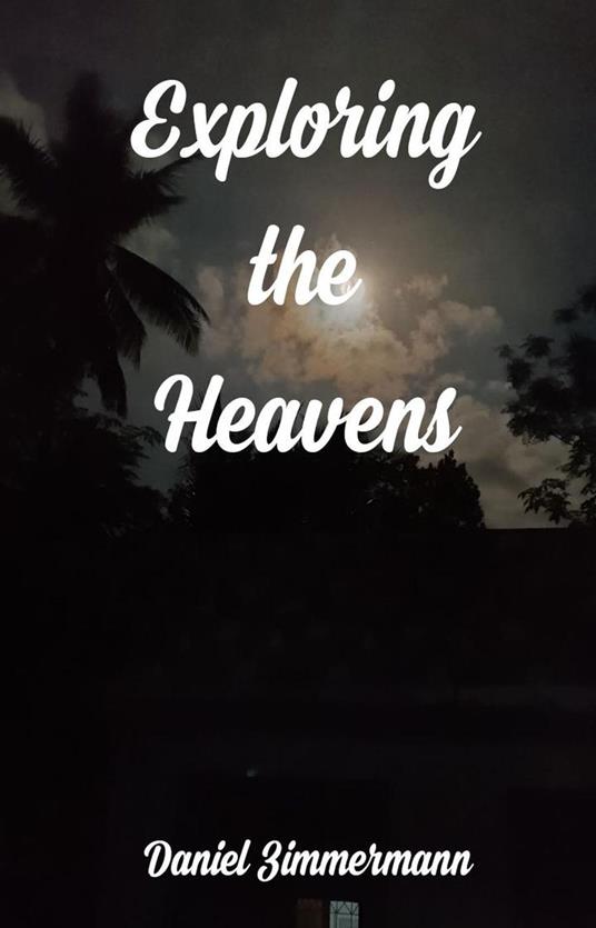 Exploring the Heavens