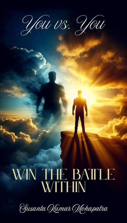 You vs. You Win the Battle Within