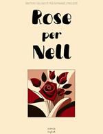 Rose per Nell: Racconti Bilingue per Imparare l'Inglese