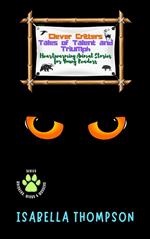Clever Critters: Tales of Talent and Triumph: Heartwarming Animal Stories for Young Readers