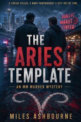 The Aries Template - An MM Murder Mystery - Miles Ashbourne - cover