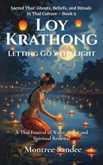 Loy Krathong: Letting Go with Light
