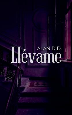 Llévame - Alan D D - cover