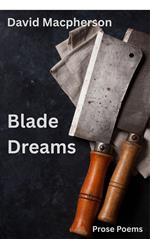 Blade Dreams