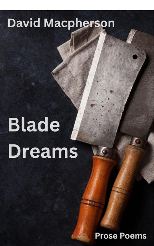 Blade Dreams