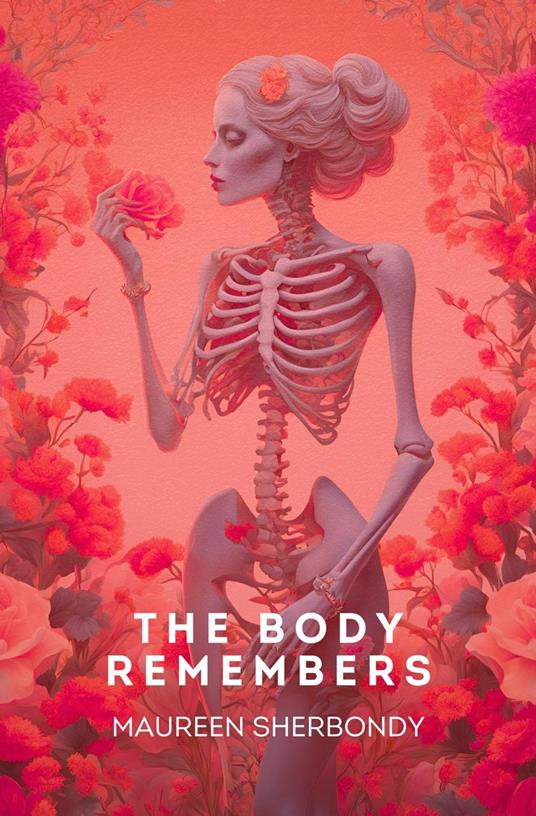 The Body Remembers