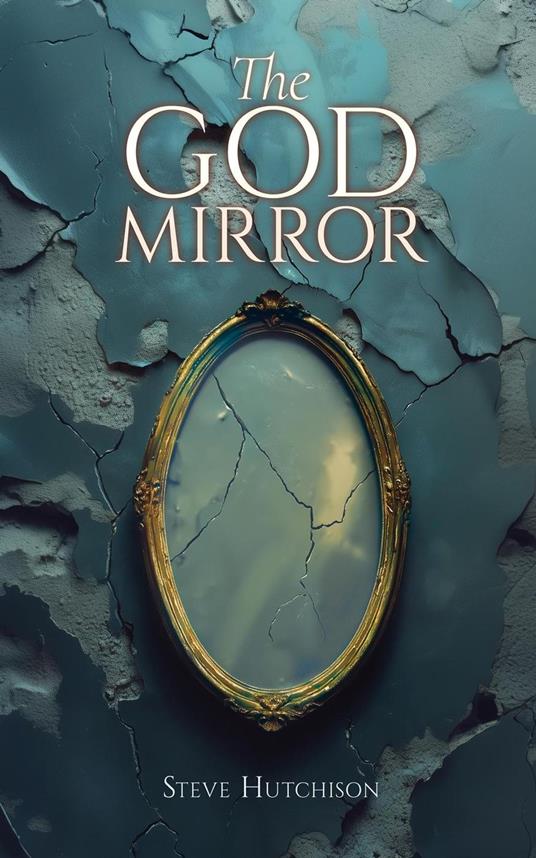 The God Mirror