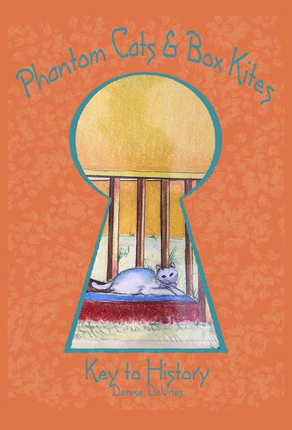 Phantom Cats and Box Kites - Denise DeVries - ebook