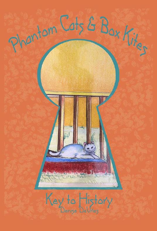 Phantom Cats and Box Kites - Denise DeVries - ebook