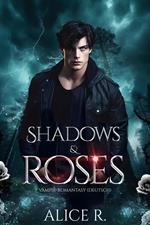 Shadows & Roses: Vampir-Romantasy (Deutsch)