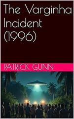 The Varginha Incident (1996)