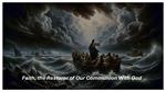 Faith, the Restorer of Our Communion With God