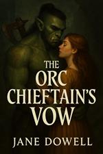 The Orc Chieftain's Vow