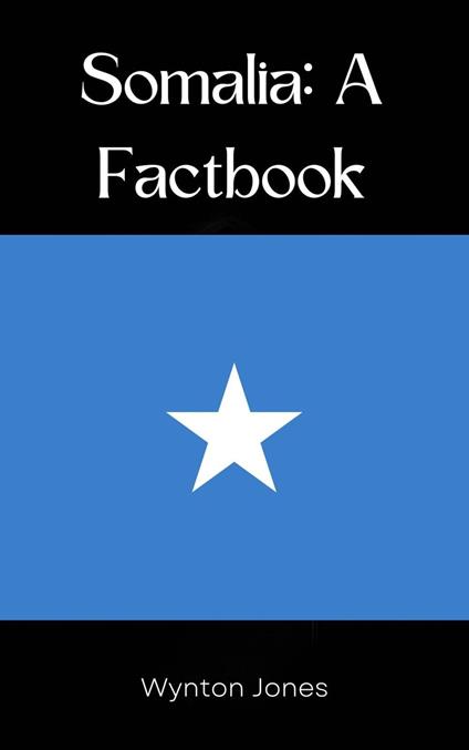 Somalia: A Factbook